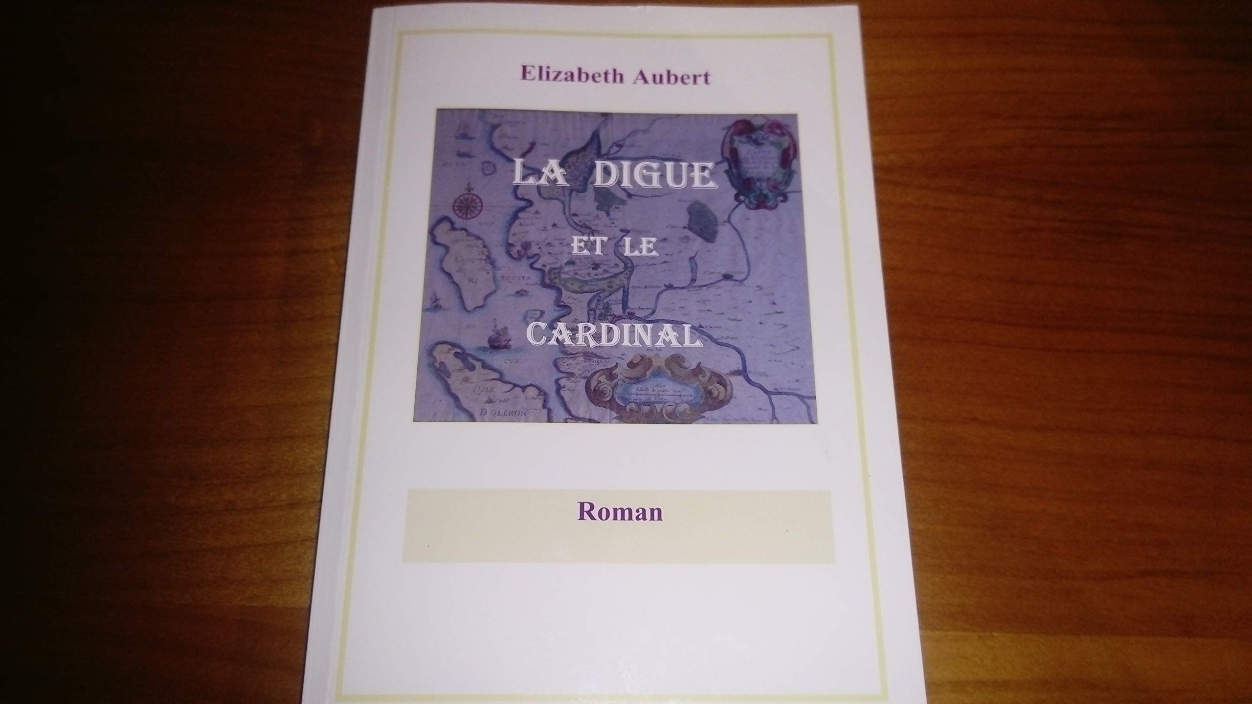 La digue et le cardinal - Le vent soufflait sur la digue - 1ère partie . Books