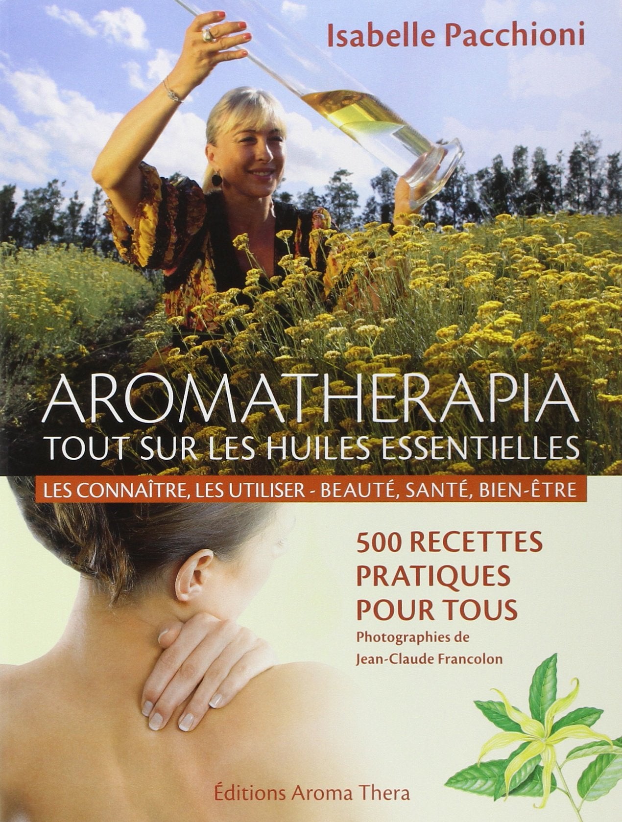 Aromathérapia : Tout sur les huiles essentielles Health, Nutrition & Fitness