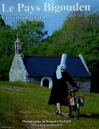 Le pays bigouden un certain regards ... book