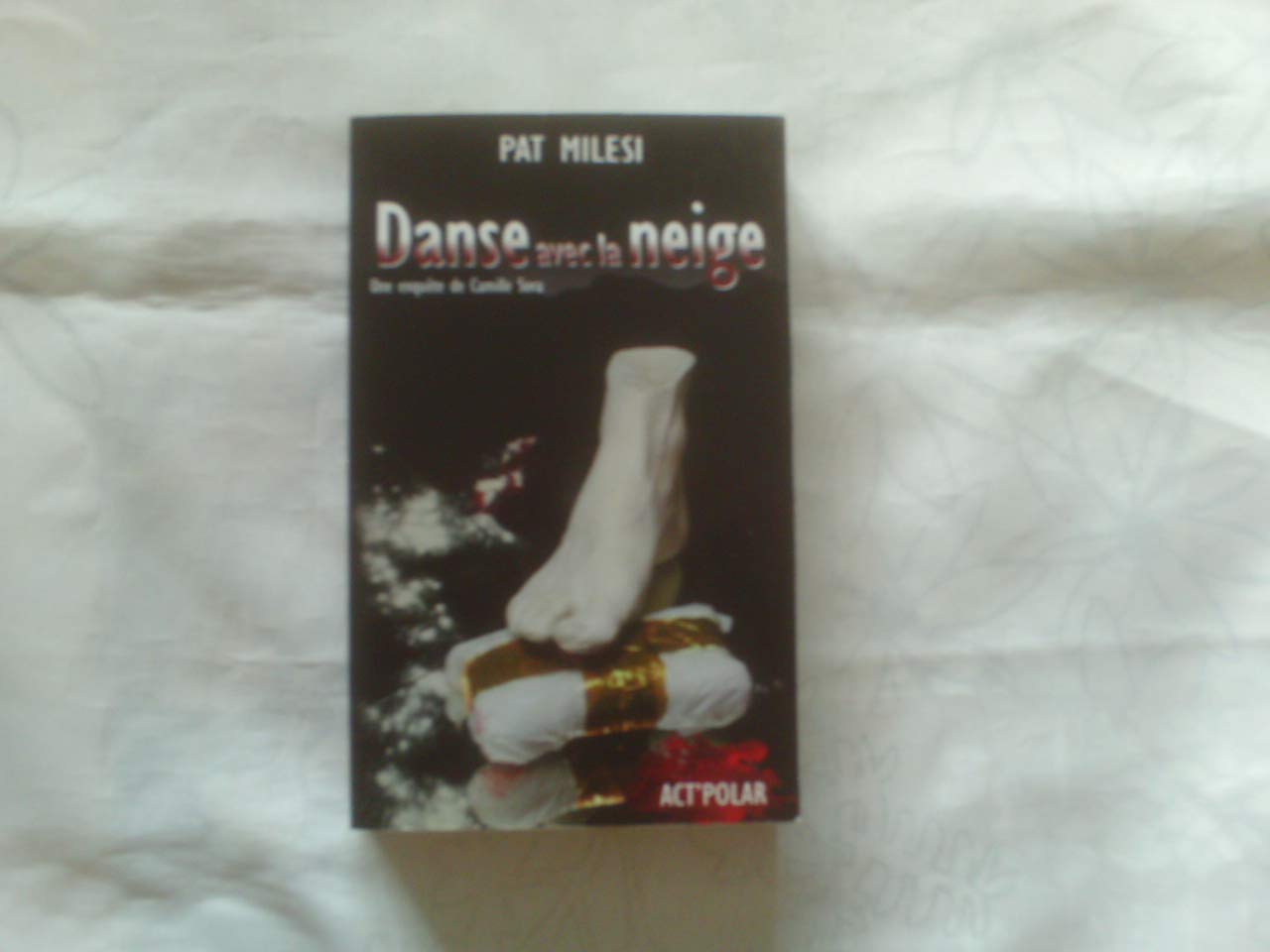 Danse avec la neige: Une enquête de Camille Sora Books