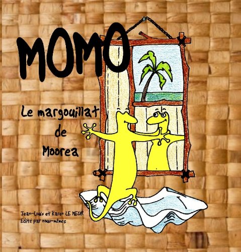 Momo le margouillat de Moorea & Kidik'ua une petite sterne un peu trop bavarde Books
