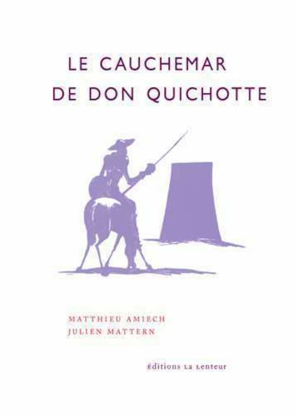 Le cauchemar de Don Quichotte - retraites, productivisme et impuissance populaire book