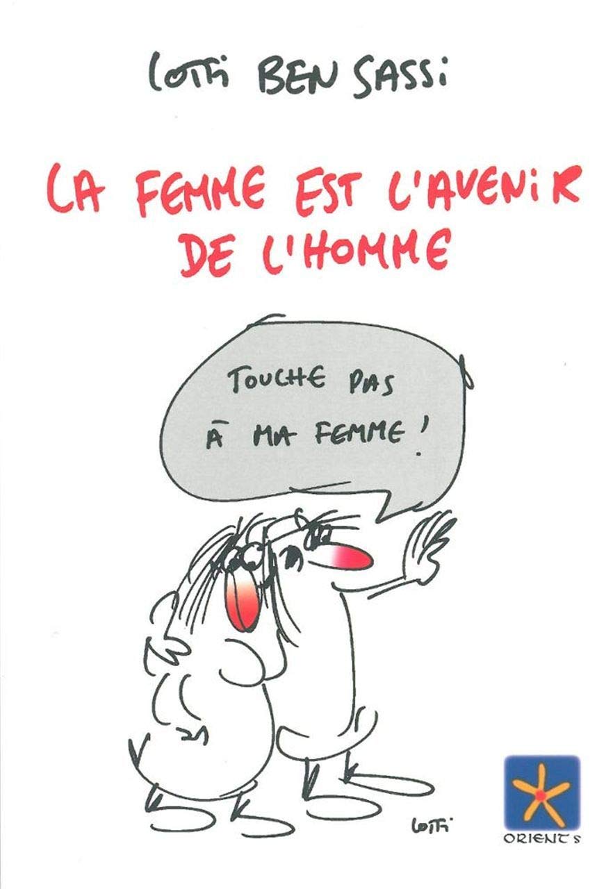 La femme est l'avenir de l'homme book