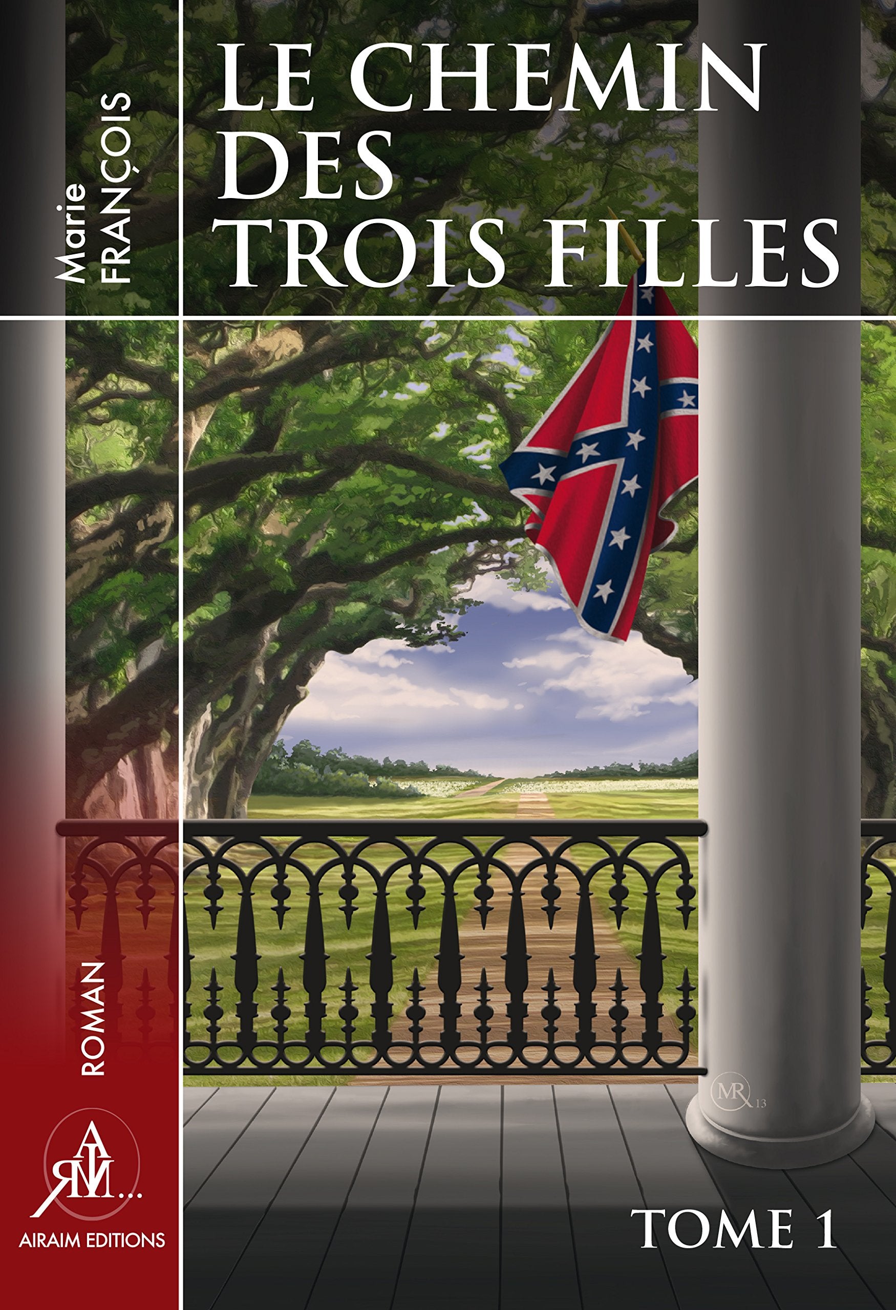 Le chemin des trois filles - tome 1 Historical Fiction