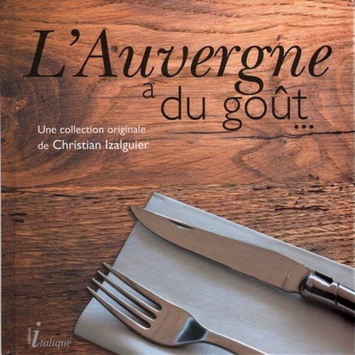 L'Auvergne a du goût: Tome 3 Books
