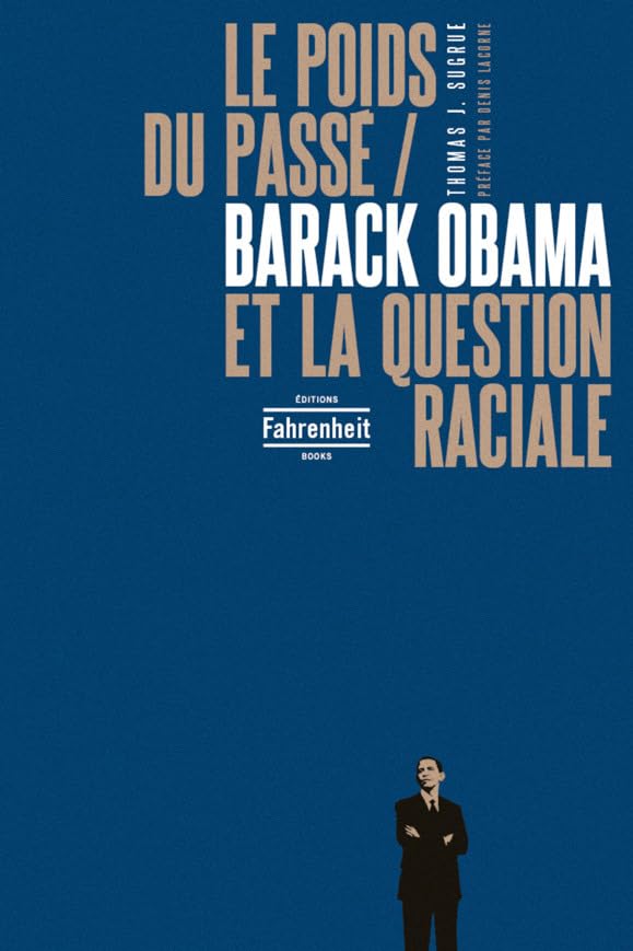 LE POID DU PASSÉ : BARACK OBAMA ET LA QUESTION RACIALE Social Sciences