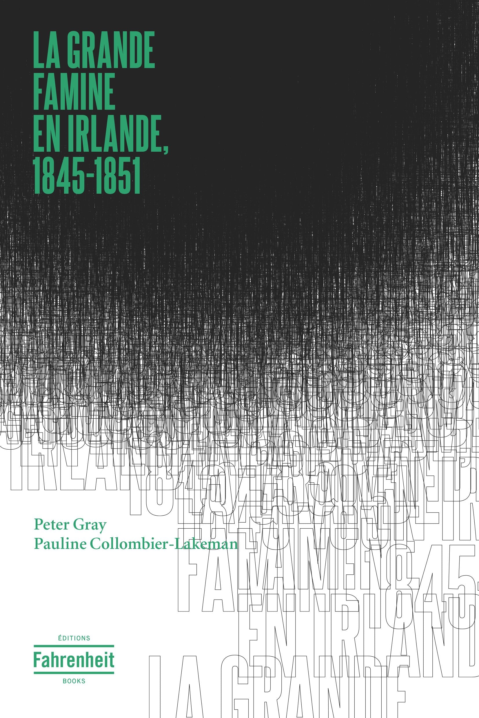 La grande famine en Irlande, 1845-1851 Books