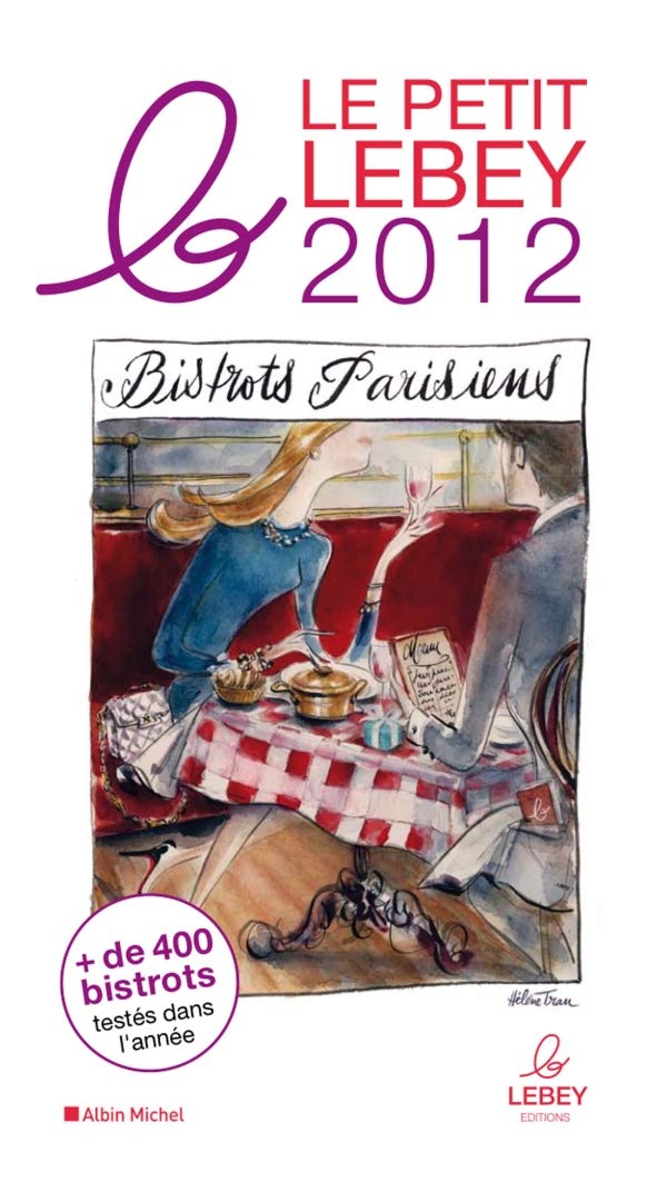 Le petit Lebey des bistrots parisiens book