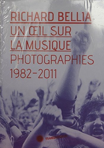 Un oeil sur la musique. Photographies 1982-2011. Catalogue de l'exposition Transbordeurs de Lyon. book
