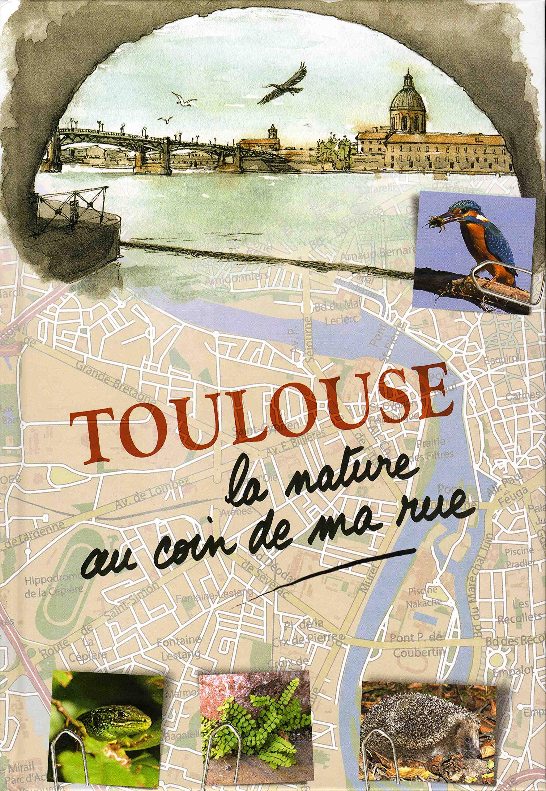 Toulouse - la nature au coin de ma rue Natural Sciences