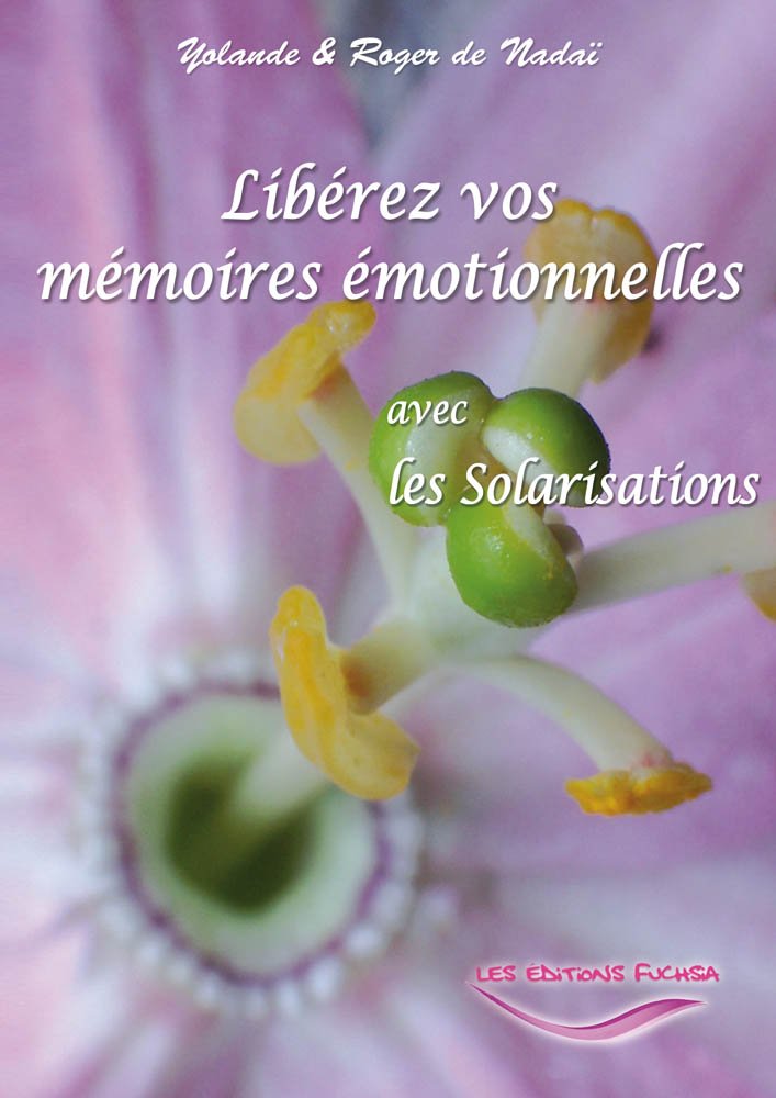 Libérez vos mémoires émotionnelles avec les Solarisations Health, Nutrition & Fitness