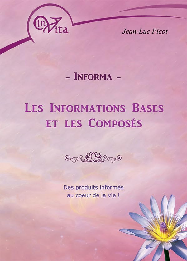 Informa: Les informations bases et les composés - Des produits informés au coeur de la vie ! book