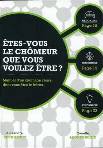 Etes-vous le chômeur que vous voulez être ?: Manuel d'un chômage réussi dont vous êtes le héros Books
