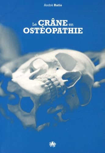Le crâne en ostéopathie: L'art et la manière Books