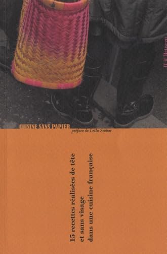 Cuisine sans papier: 15 recettes réalisées de tête et sans visage Books