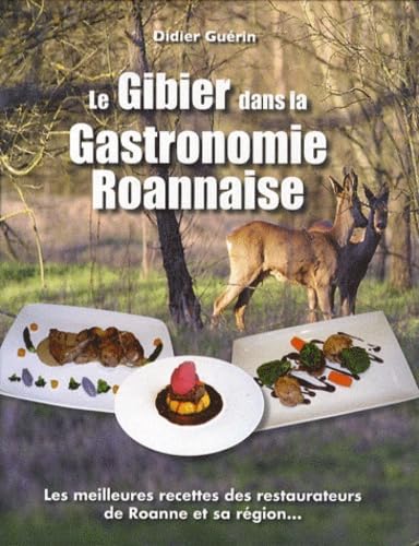 Le gibier dans la gastronomie roannaise book