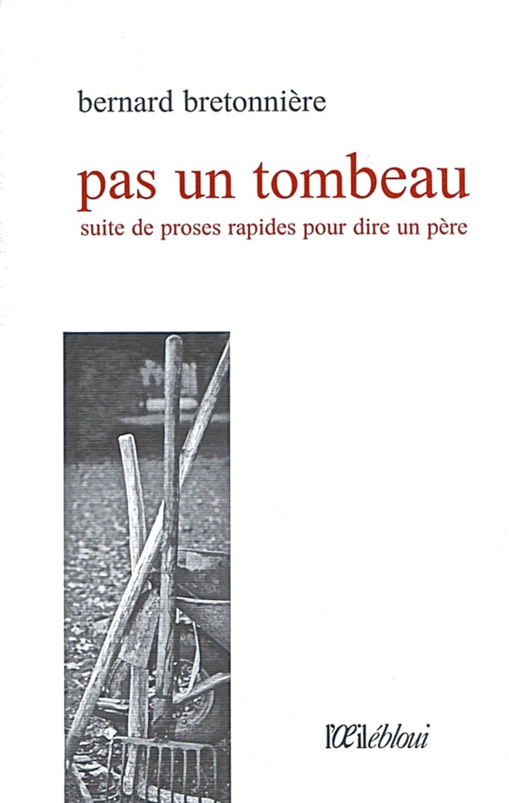 Pas un tombeau : Suite de proses rapides pour dire un père book