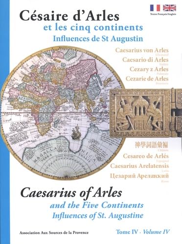 Césaire d'Arles et les cinq continents: Tome 4, Influences de saint Augustin book