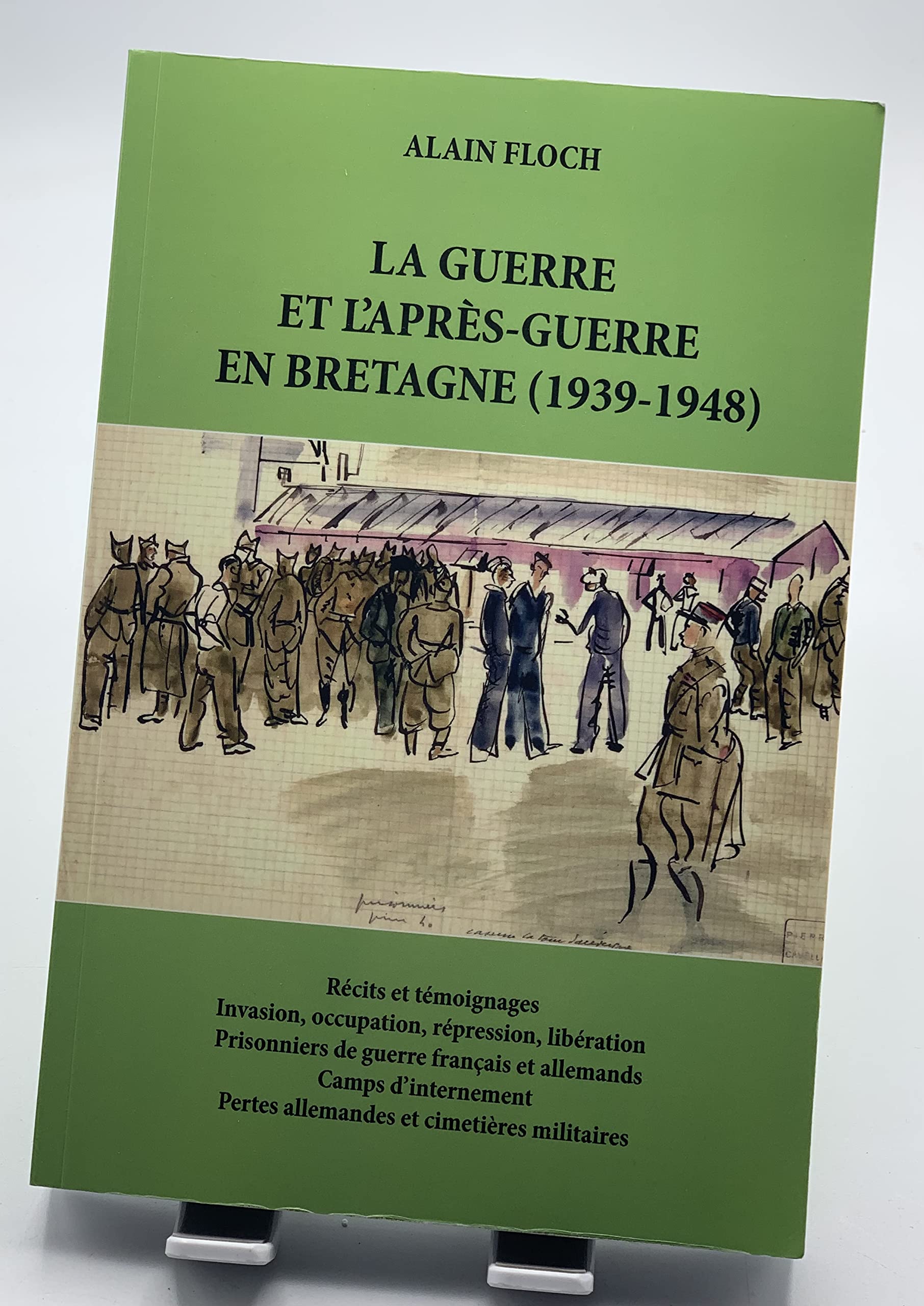 La Guerre et l’après-guerre en Bretagne (1939-1948) Books