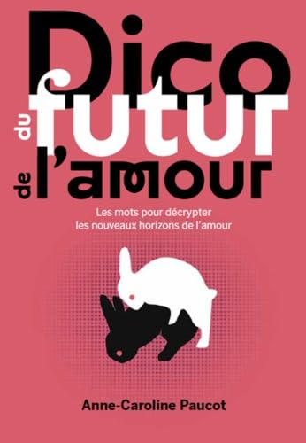 Dico du Futur de l'Amour book