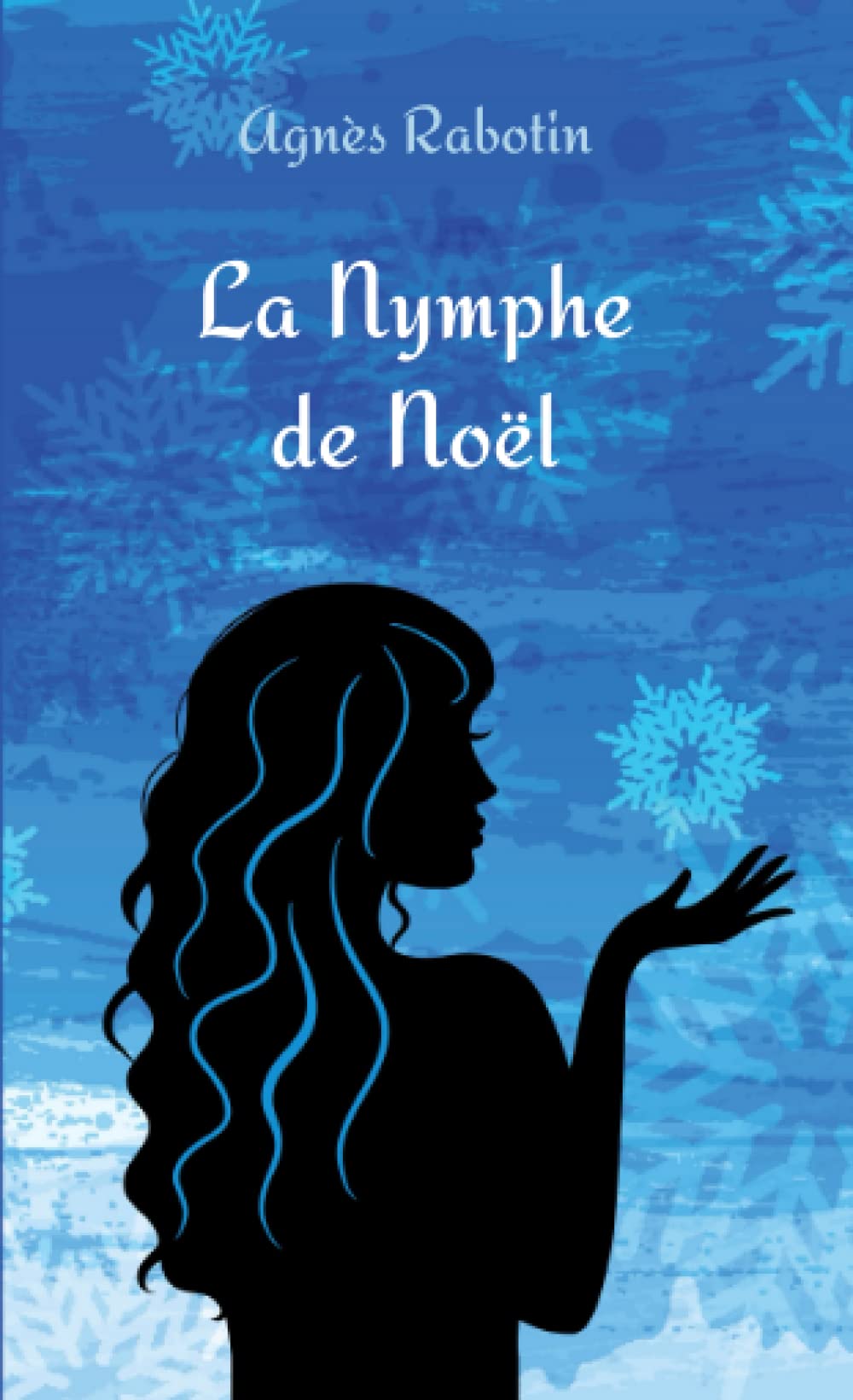 La Nymphe de Noël: Et si, finalement, tout n’était pas écrit ? (Une romance de Noël mythologique) Humour & Satire