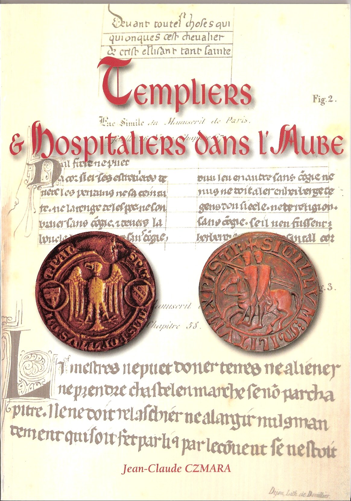 TEMPLIERS ET HOSPITALIERS DANS L'AUBE book