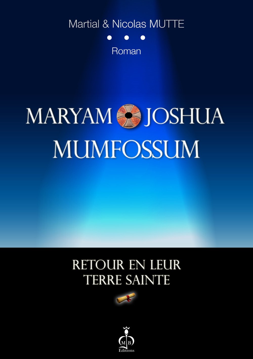 Maryam & Joshua Mumfossum: Retour en Terre Sainte book