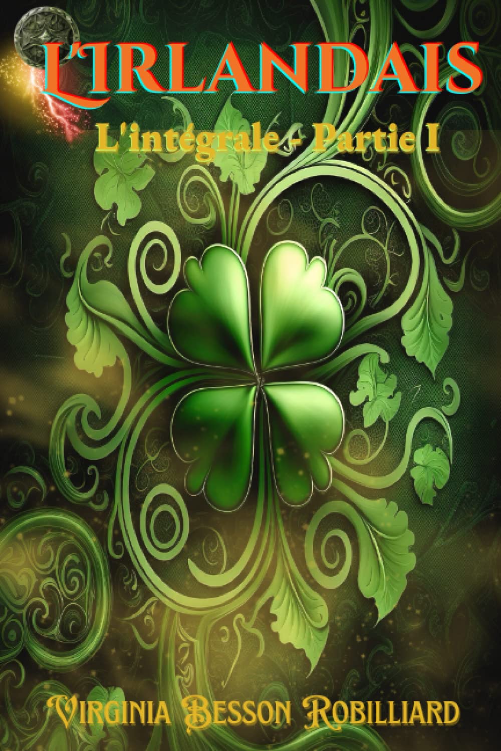 L'Irlandais: L'intégrale - Partie 1 book
