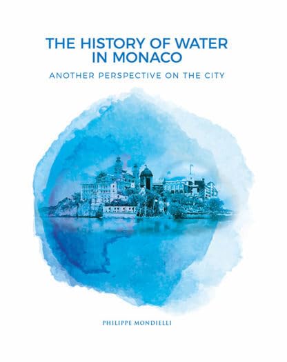 The history of water in Monaco: Another perspective on the city book