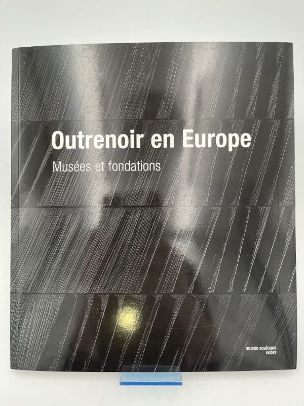 Outrenoir en Europe. Musées et fondations Books