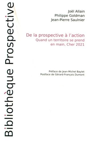 De la prospective à l'action: Quand un territoire se prend en main, Cher 2021 book