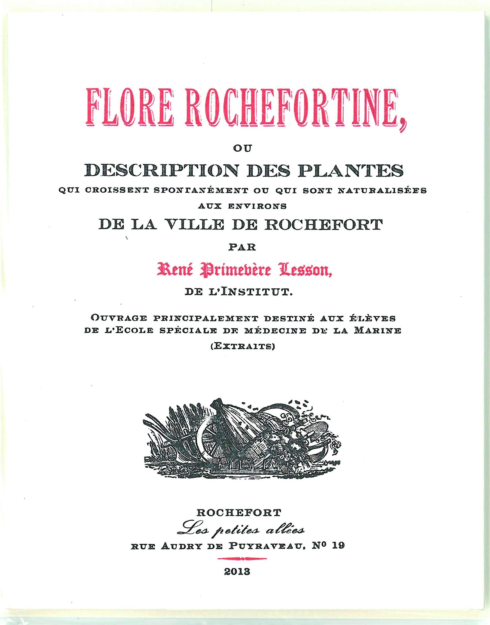 Flore rochefortine, ou description des plantes qui croissent spontanément ou qui sont naturalisées aux environs de la ville de Rochefort book