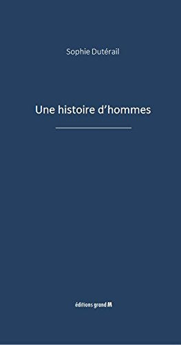 Une histoire d'hommes book