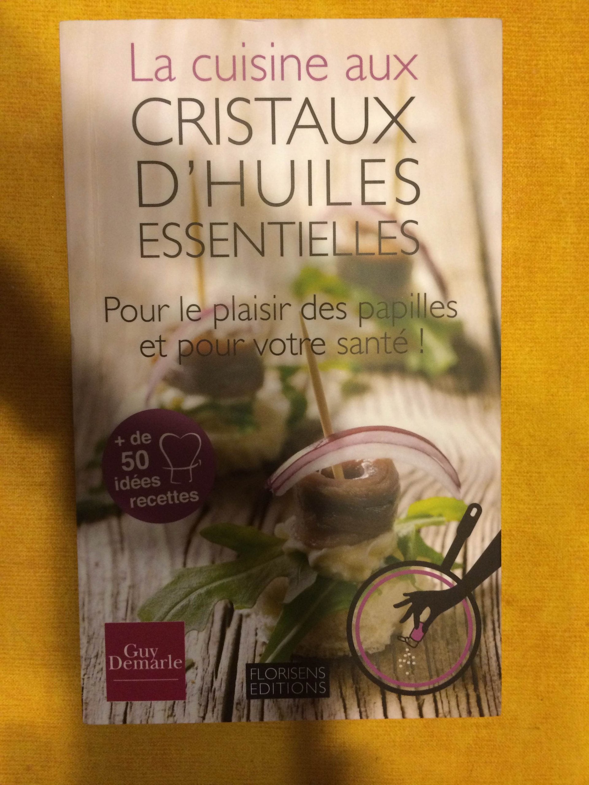 La cuisine aux cristaux d'huiles essentielles book