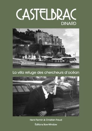 Castelbrac : la villa refuge des chercheurs de l'océan Books