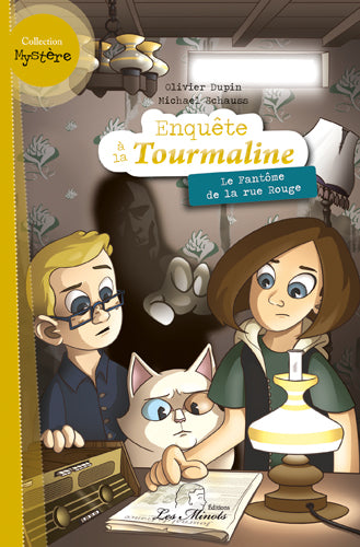 Enquête à la Tourmaline. Le fantôme de la rue Rouge Children's books