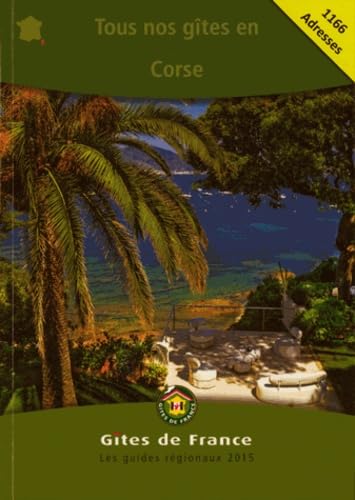 Tous nos gîtes en Corse 2015 book