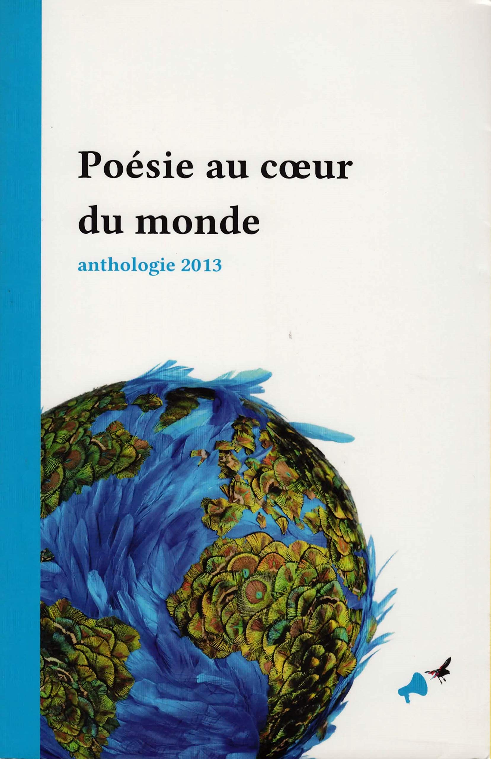 Poésie au coeur du monde - Anthologie 2013 book