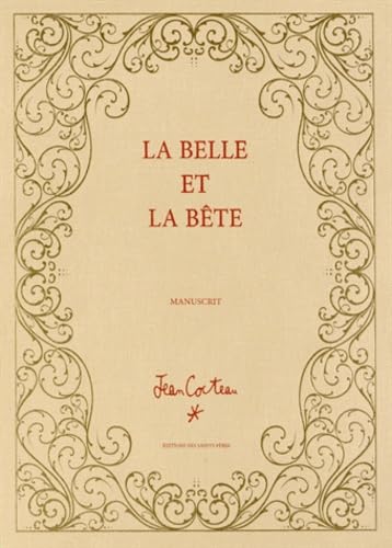 La Belle et la bête (MANUSCRIT): (Manuscrit écrit et illustré par Jean Cocteau) (2013) Books
