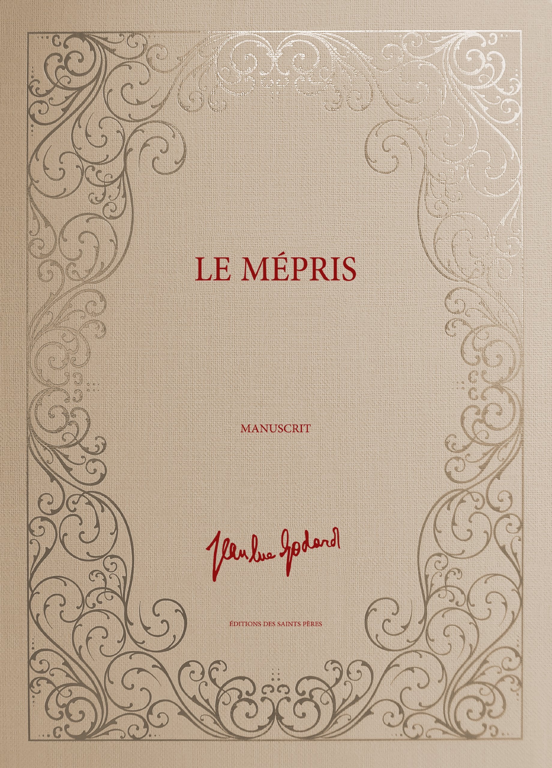 Le mépris (MANUSCRIT): (Avec les partitions manuscrites de George Delerue et les lettres d'engagement des acteurs) (2013) Books