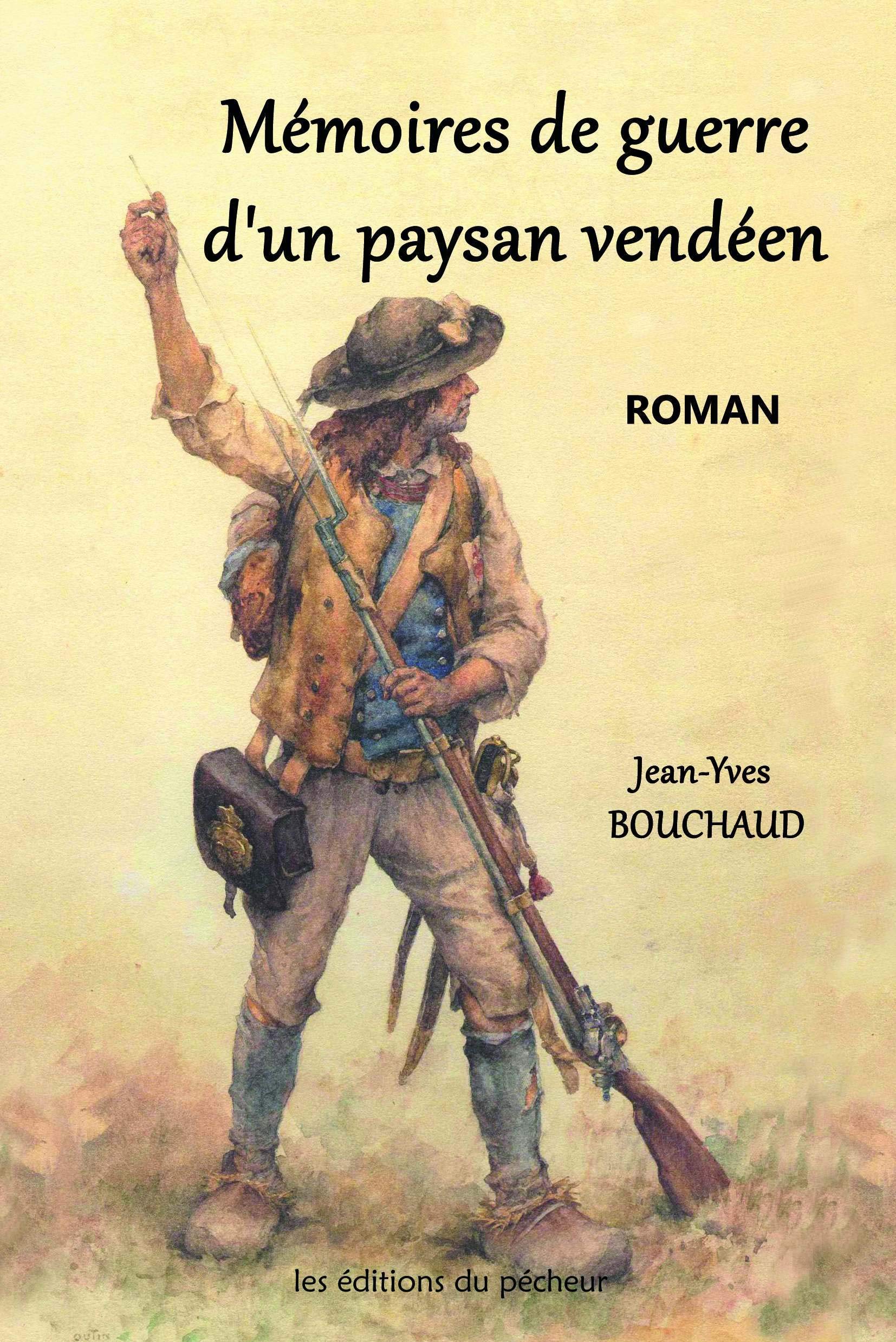MÉMOIRES DE GUERRE D'UN PAYSAN VENDÉEN Contemporary literature