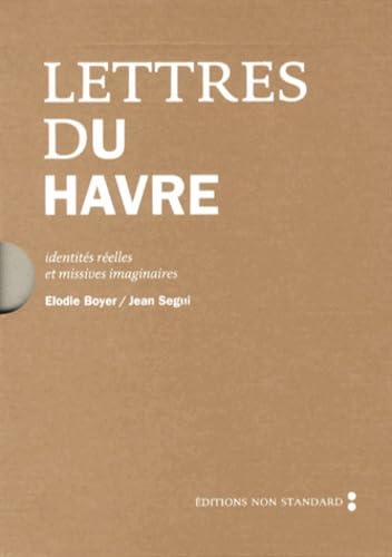 Lettres du Havre - Identités réelles et lettres imaginaires: Identités réelles et missives imaginaires Books