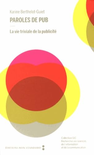 Paroles de pub: La vie triviale de la publicité book