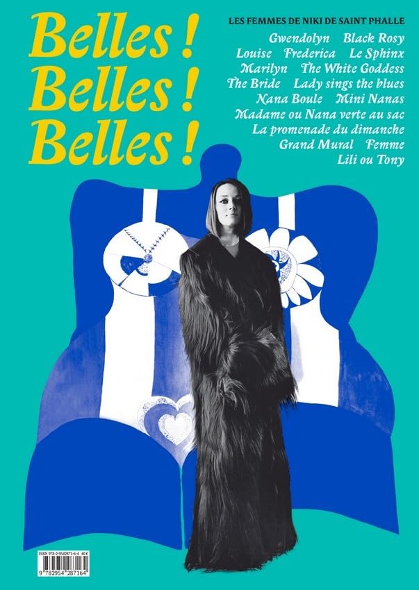 Belles ! Belles ! Belles !: Les femmes de Niki de Saint Phalle book
