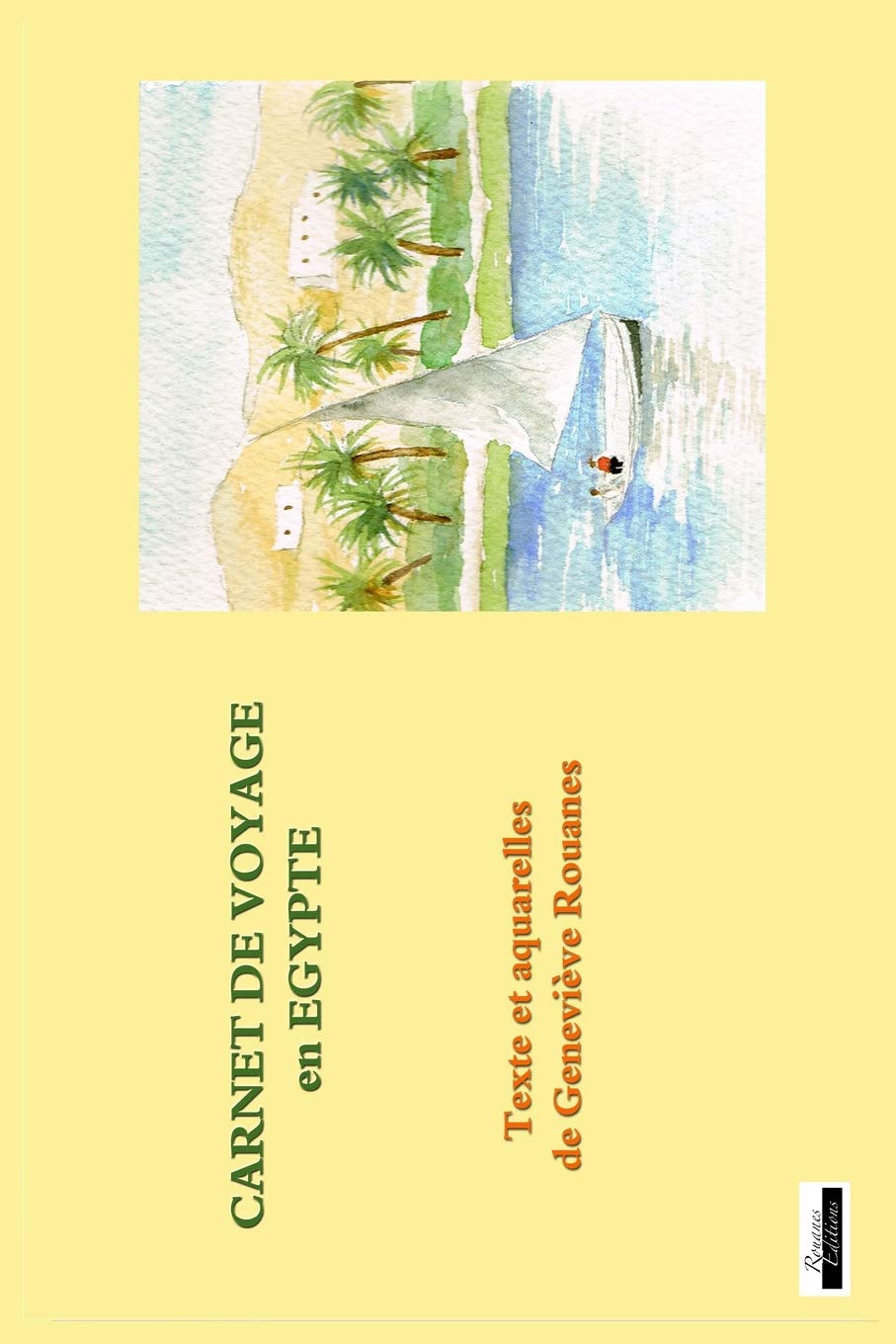 Carnet de voyage en Egypte: texte et aquarelles book