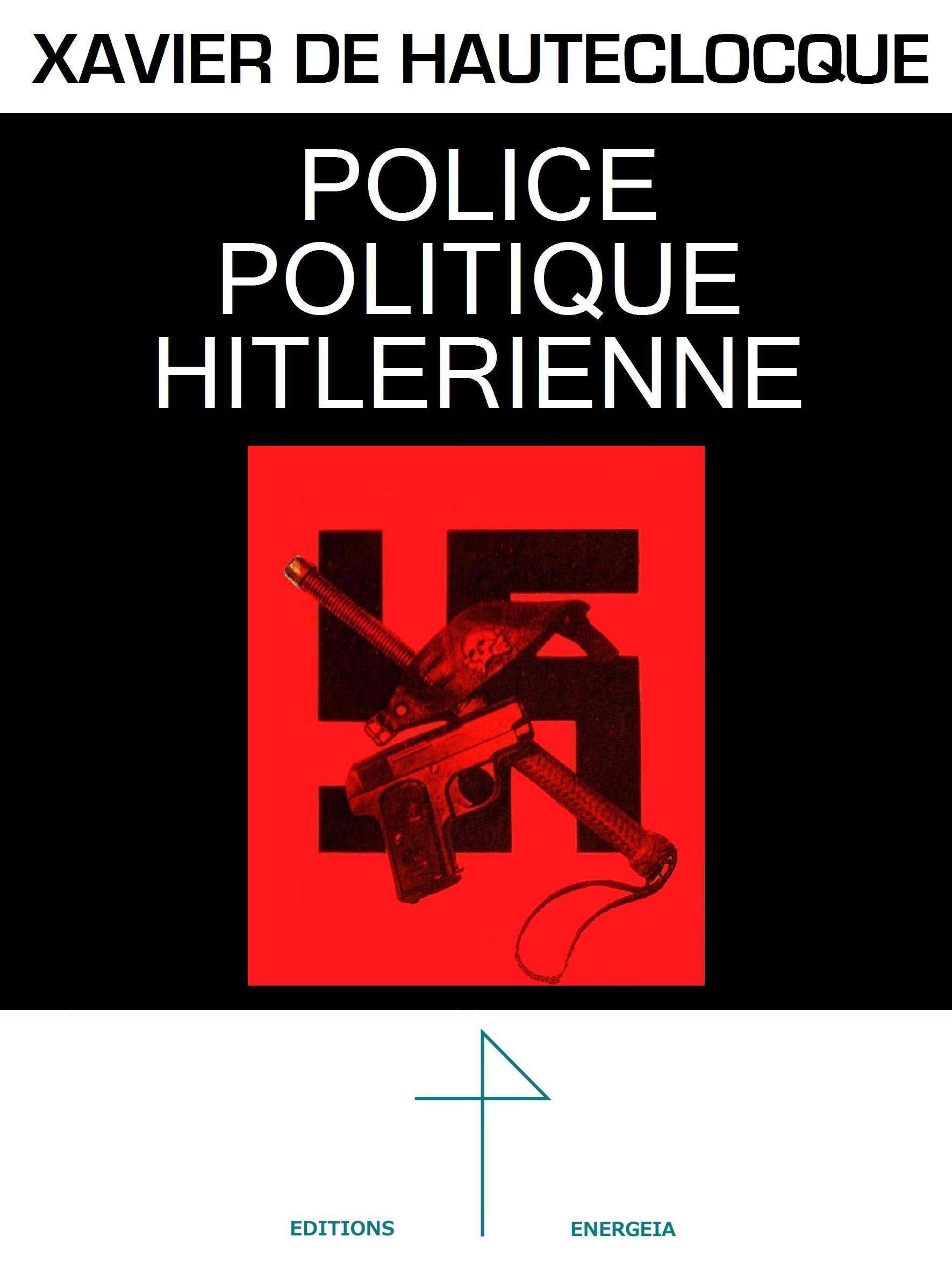 Police politique hitlérienne Xavier de Hauteclocque Books