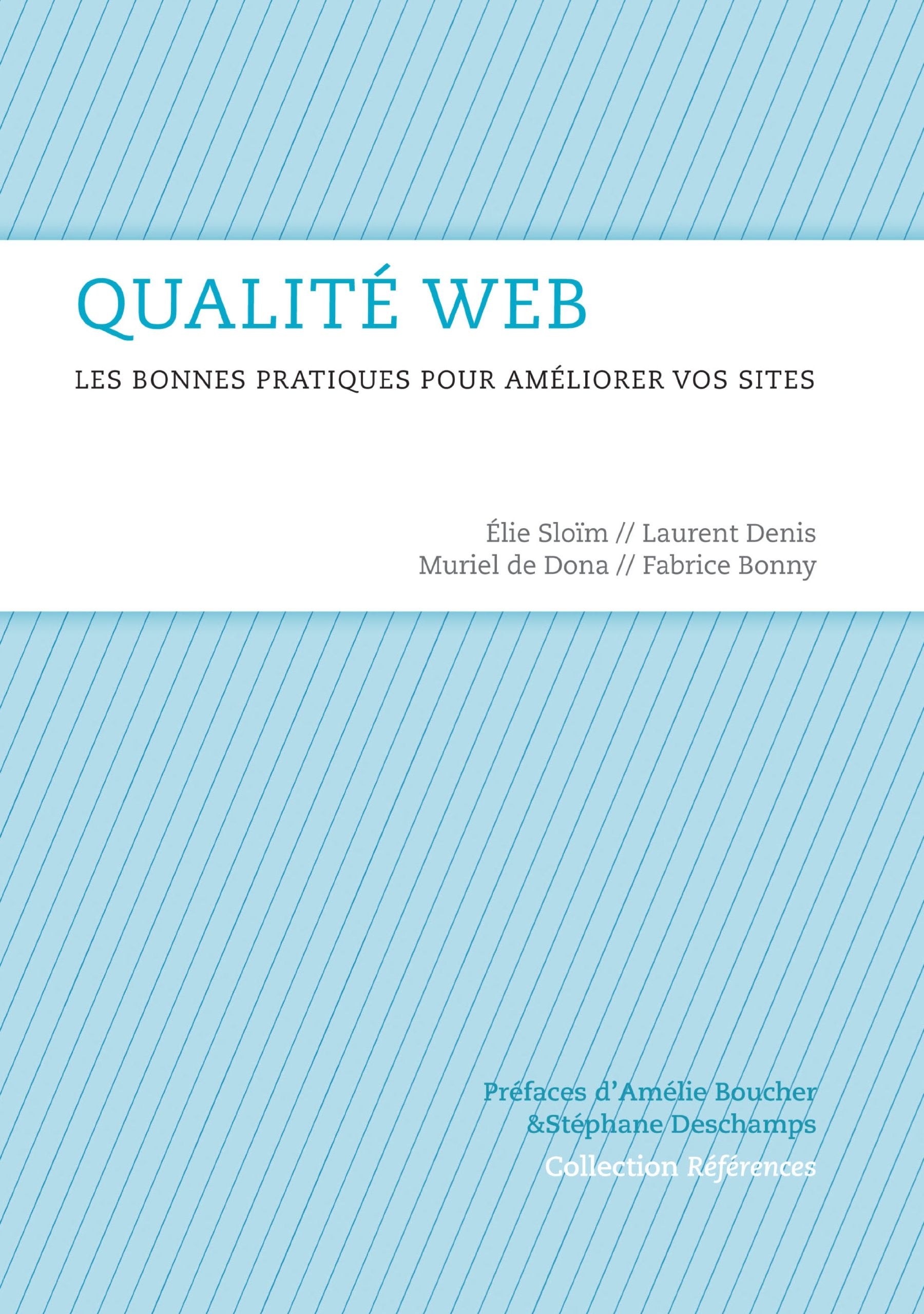 Qualité Web: Les bonnes pratiques pour améliorer vos sites Books