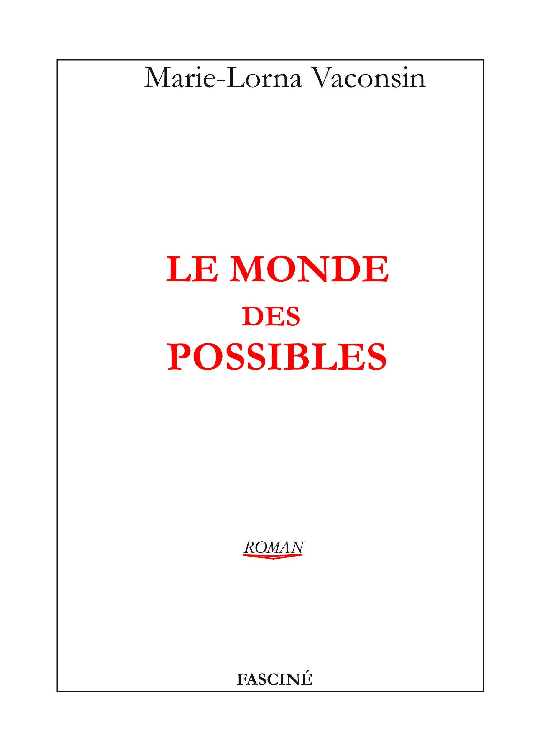 Le monde des possibles book