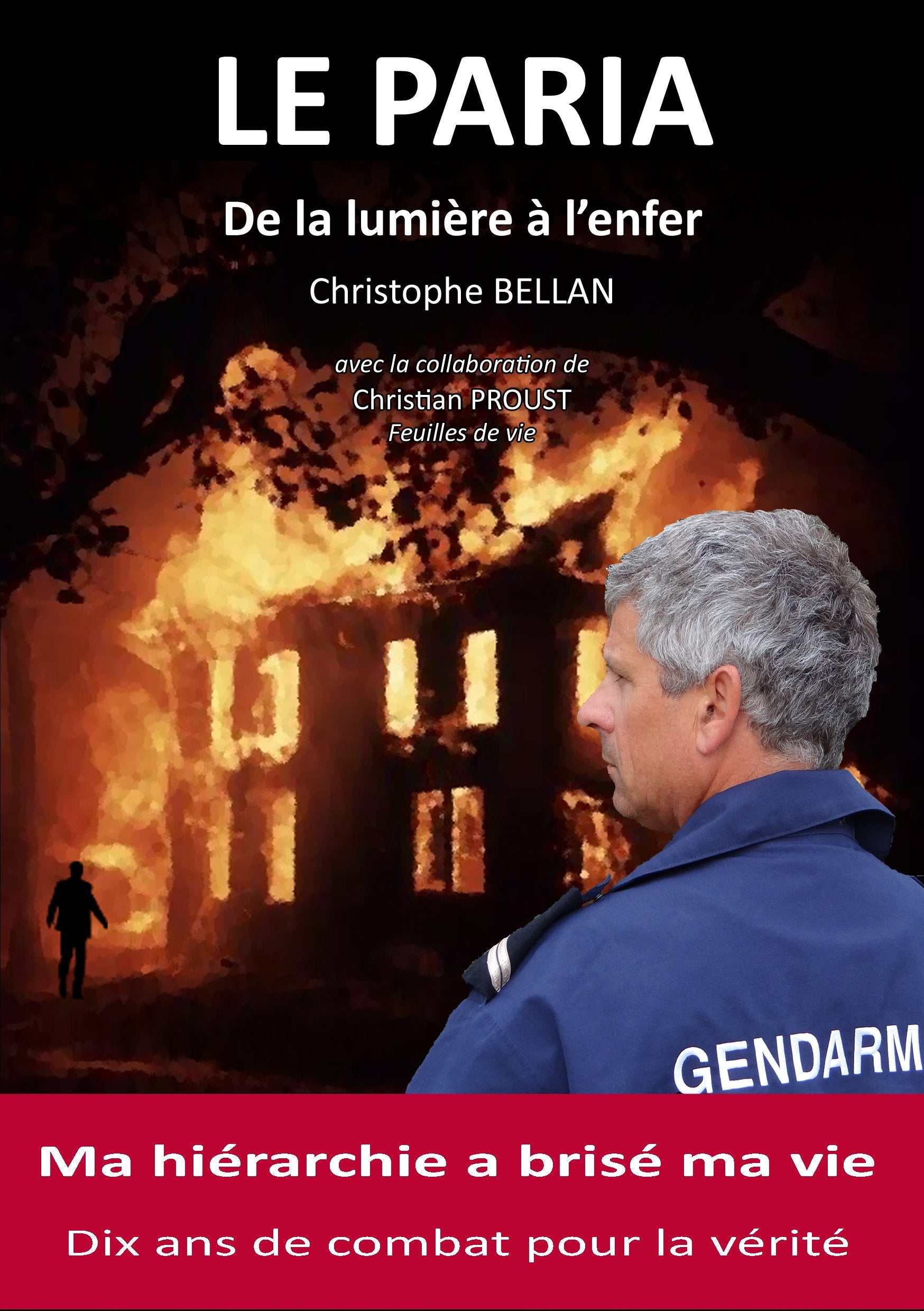 LE PARIA De la lumière à l'enfer book