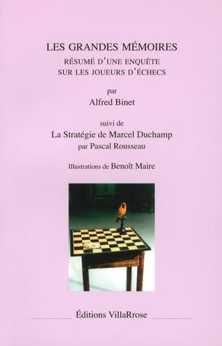 Les grandes mémoires: Résumé d'une enquête sur les joueurs d'échecs, suivi de La Stratégie de Marcel Duchamp Medicine